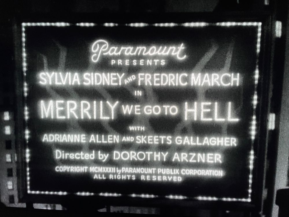 The title card for MERRILY WE GO TO HELL, directed by Dorthy Arzner