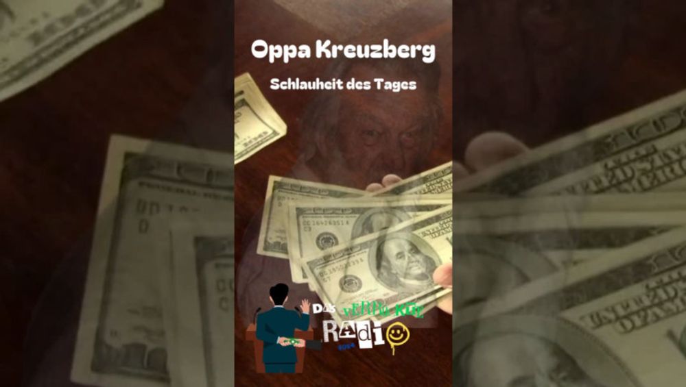 🎙✨ Oppa Kreuzberg enthüllt die Schlauheit des Tages im Verrückten Radio! ✨🎙