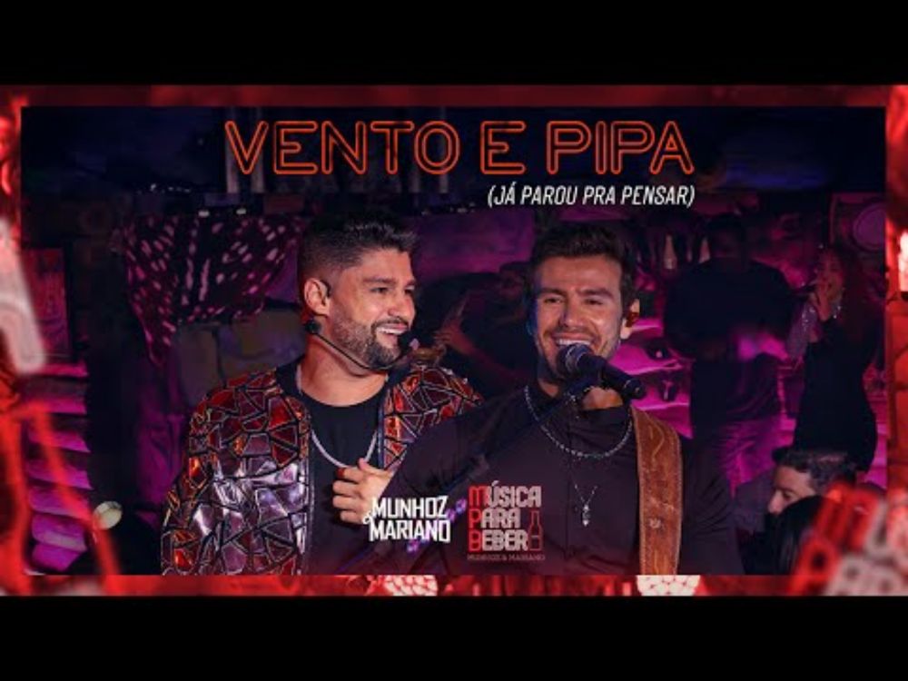 Munhoz & Mariano - Vento e Pipa (Já parou pra pensar) | MPB Música Para Beber Ep1.
