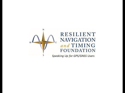 Resilient Navigation and Timing Foundation