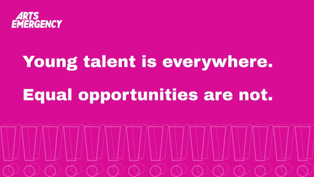 Pink rectangle with white Arts Emergency logo and bold white text reading 'Young talent is everywhere. Equal opportunities are not.'