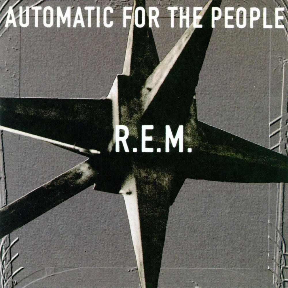 Automatic for The People by R.E.M.