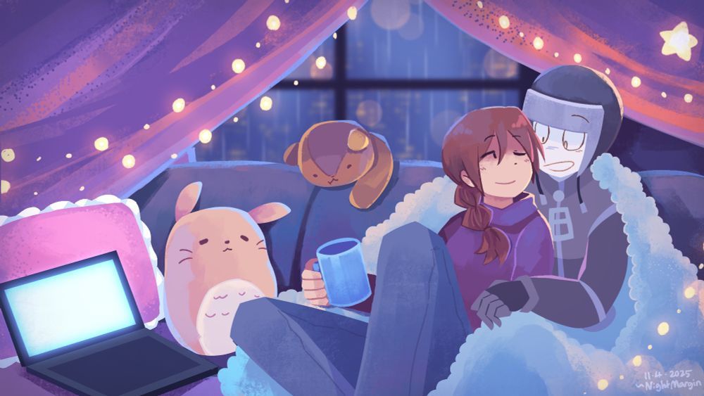 climber and clarice they're two characters from this thing called endzone (actually they are from castle of nations, an old webseries) 

they're just chilling on a couch with a blanket and laptop and having a cozy time together