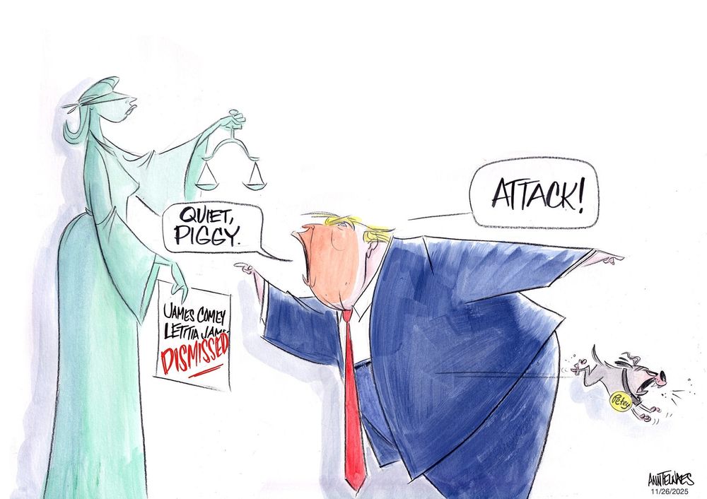 Ann Telnaes.
James Comey & Letitia James indictments dismissed. Trump then immediately targets another one of his critics. Trump wastes no time ordering Secretary of Defense Pete Hegseth to open an investigation of Sen. Mark Kelly after the former astronaut and retired Navy Captain appeared in a video addressing active military personnel.