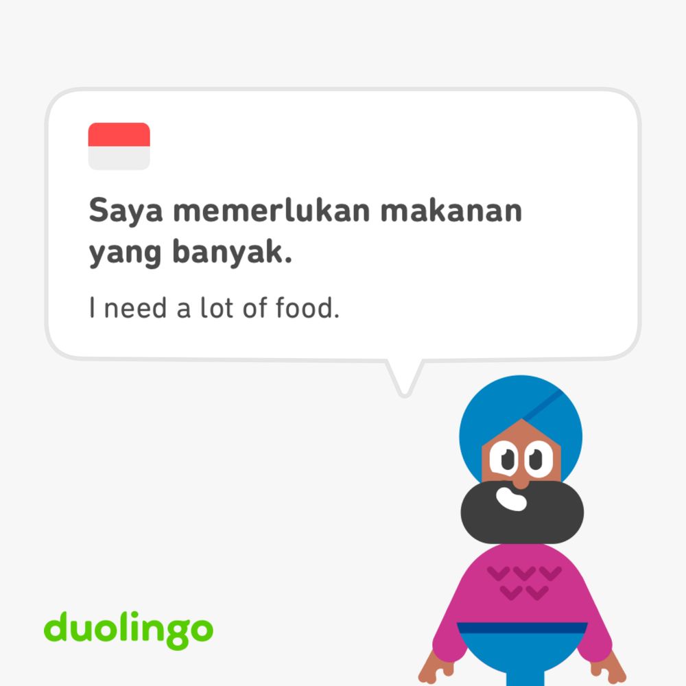 “I need a lot of food” translated by Duolingo into Indonesian