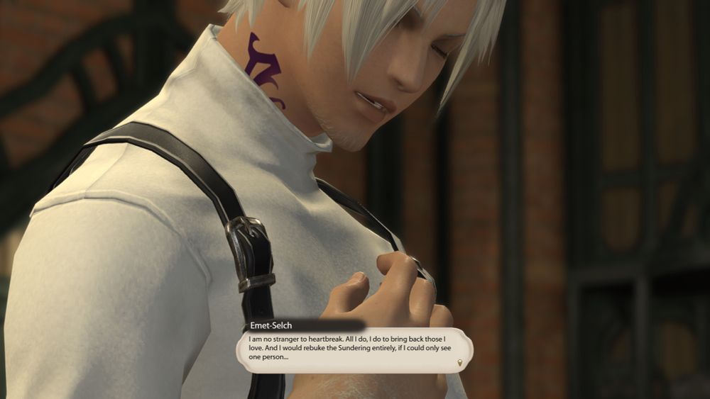 Emet-Selch: I am no stranger to heartbreak. All I do, I do to bring back those l love. And I would rebuke the Sundering entirely, if I could only see one person...