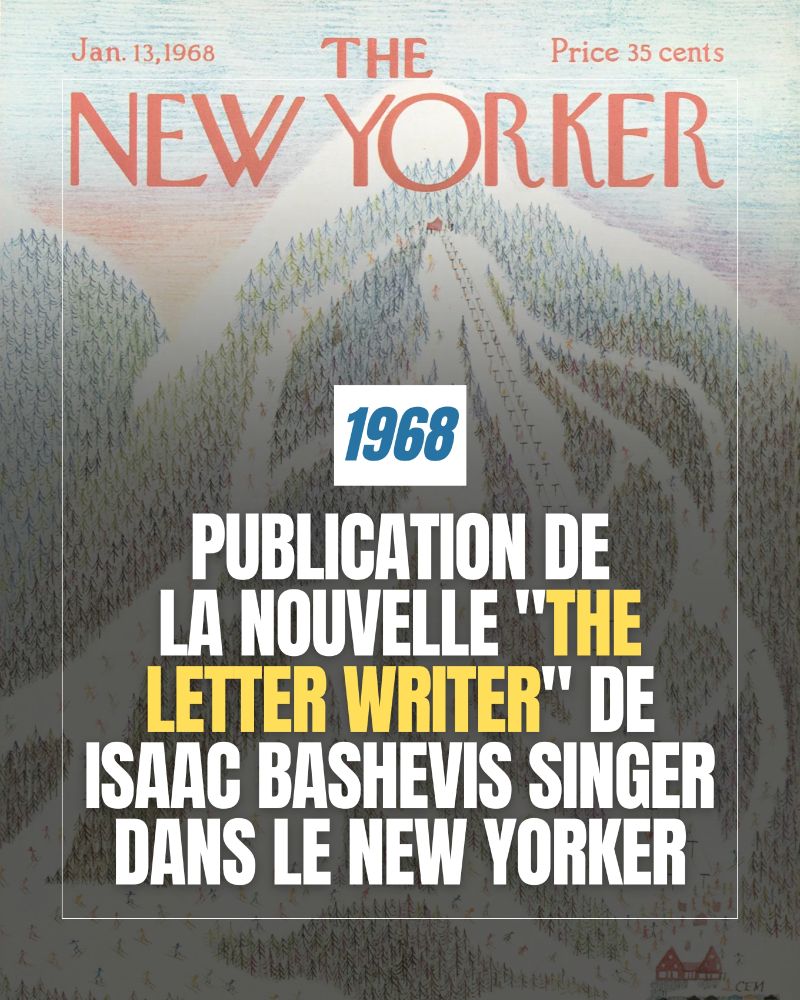 1968 – Publication de la nouvelle "The Letter Writer" de Isaac Bashevis Singer dans le New Yorker.