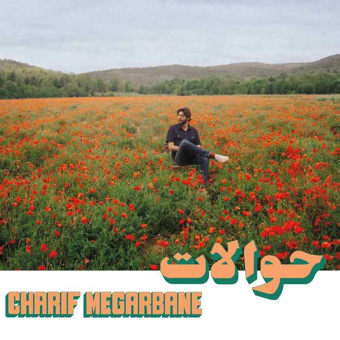 Charif Megarbane - Hawalat [Habibi Funk 03] (2025)*