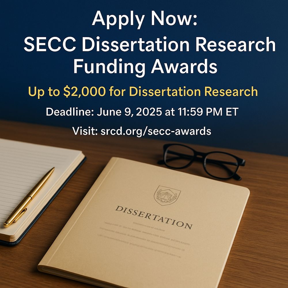 SRCD Student and Early Career Council (SECC) 2025 Dissertation Funding Award