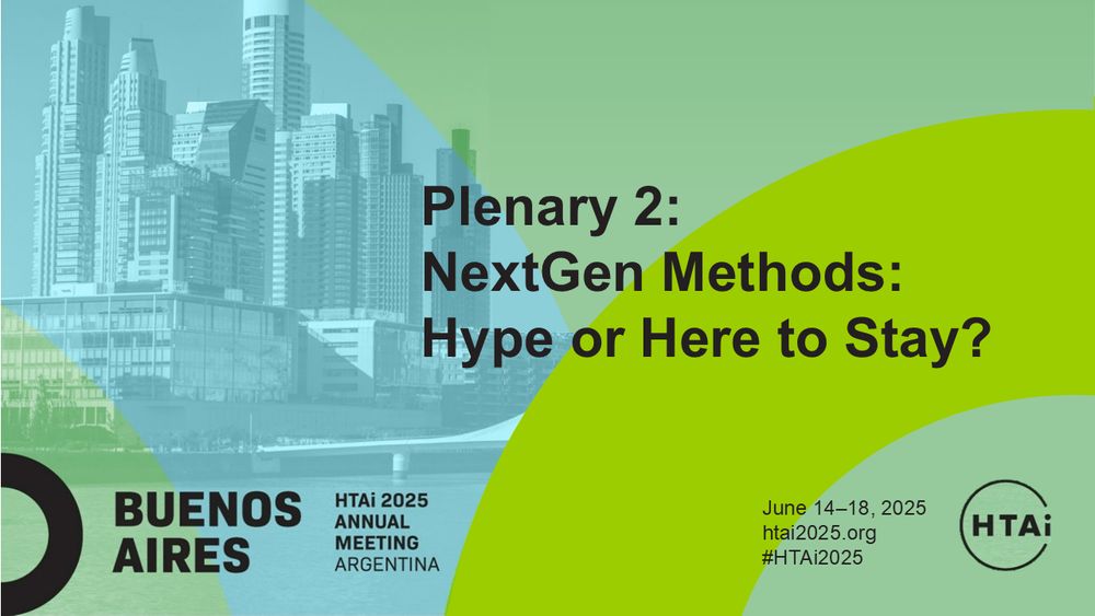 A picture of Buenos Aires is shown in the background, with green and blue colour overlays. The title of the plenary (NextGen Methods: Hype or Here to Stay?) is shown in large text, with the date of the conference (14 to 18 June 2025), the conference website (htai2025.org), conference hashtag (#HTAi2025) and the HTAi logo shown in smaller font along the bottom of the image