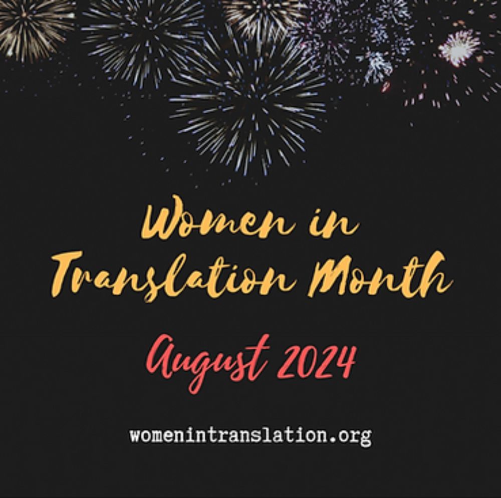 August is #WITMonth: Women in Translation will feature all August long