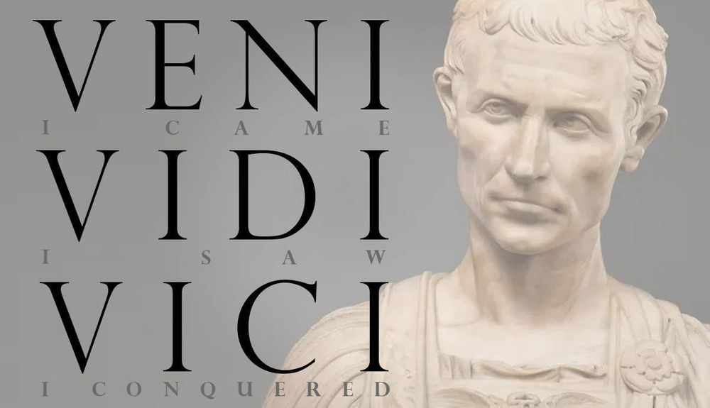 Veni, Vidi, Vici: Decoding Julius Caesar’s “I Came, I Saw, I Conquered”