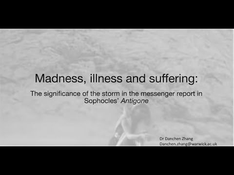 The messenger speech and Sophocles' Antigone Part 2: The storm, madness, illness and suffering