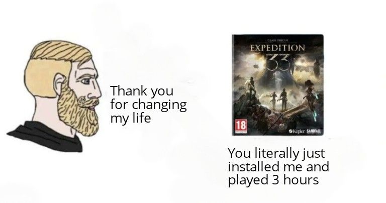 Thank you for changing my life, Expedition 33. 