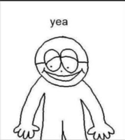 Simplistic deawing of a man just saying "yea"