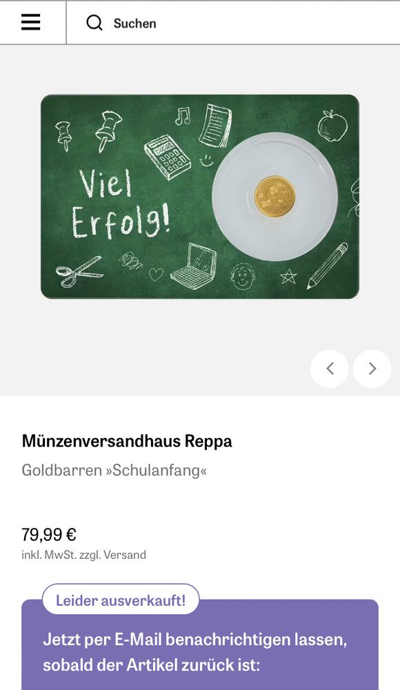 Screenshot eines Angebots aus dem ZEIT-Shop zum Themenbereich Schulanfang: Goldbarren „Schulanfang“ für 79,99 €, leider ausverkauft.