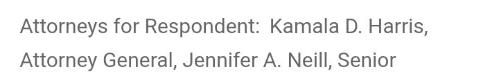 Attorneys for Respondent: Kamala D. Harris, Attorney General, 