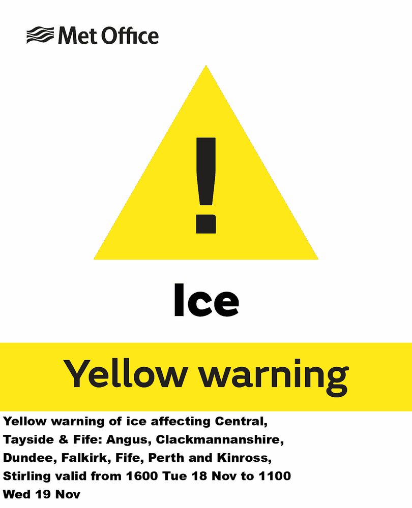 Yellow warning of ice affecting Central, Tayside & Fife: Angus, Clackmannanshire, Dundee, Falkirk, Fife, Perth and Kinross, Stirling valid from 1600 Tue 18 Nov to 1100 Wed 19 Nov