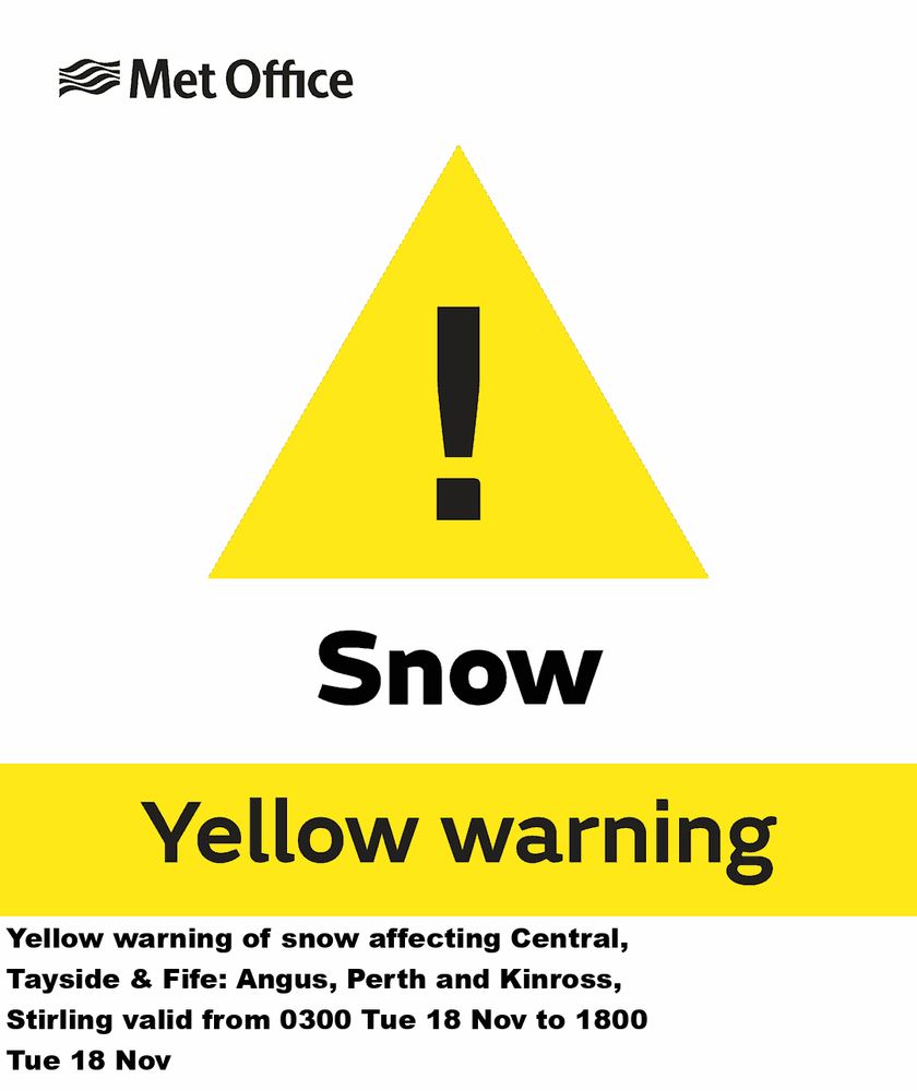 Yellow warning of snow affecting Central, Tayside & Fife: Angus, Perth and Kinross, Stirling valid from 0300 Tue 18 Nov to 1800 Tue 18 Nov