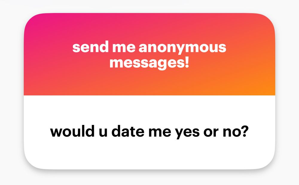 NGL question: “would u date me yes or no?”