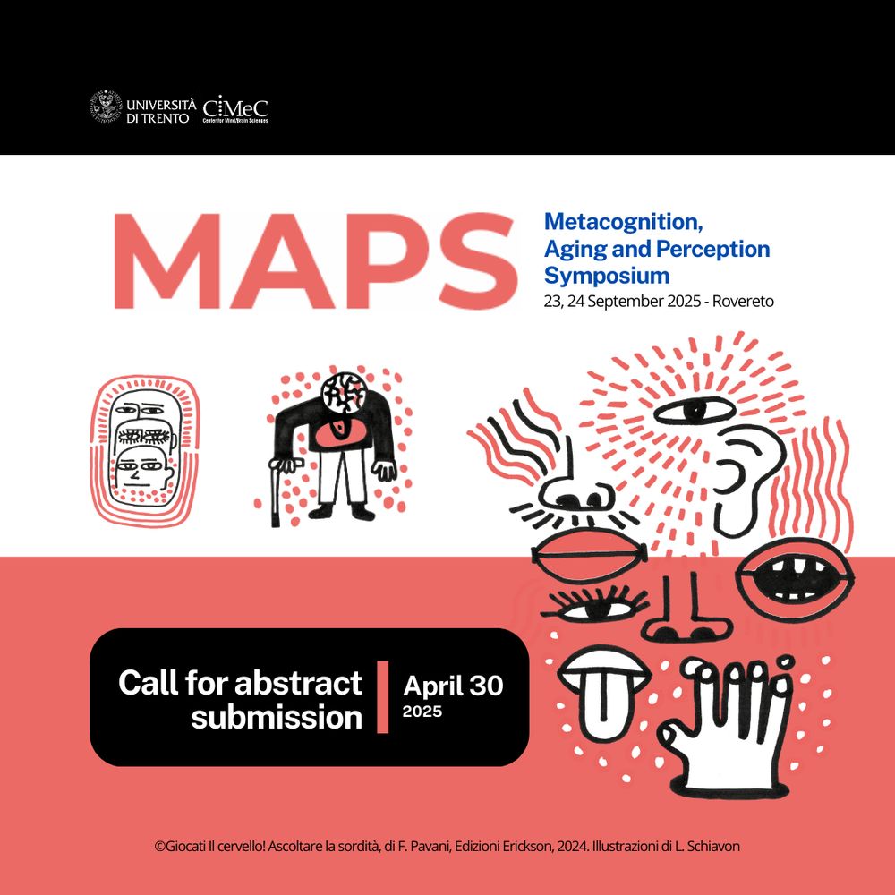 MAPS 2025: Metacognition, Aging and Perception Symposium
23-24 September 2025
Rovereto, Italy