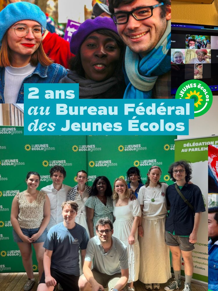 2 ans au Bureau Fédéral des Jeunes Écolos
Collage de photos 