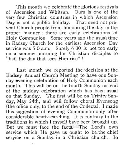 A section from the regular column written by the vicar in the May 1959 parish review. In it he notes thsat the time for Holy Communion service on Ascension Day in Badsey church used to be 5am, and argues that 6.30am isn't early. He continues to be dramatic about early service times.