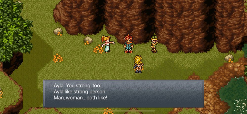 Ayla the cavewoman from Chrono Trigger saying to a girl character, “You strong, too! Ayla like strong person! Man, woman, both like!”