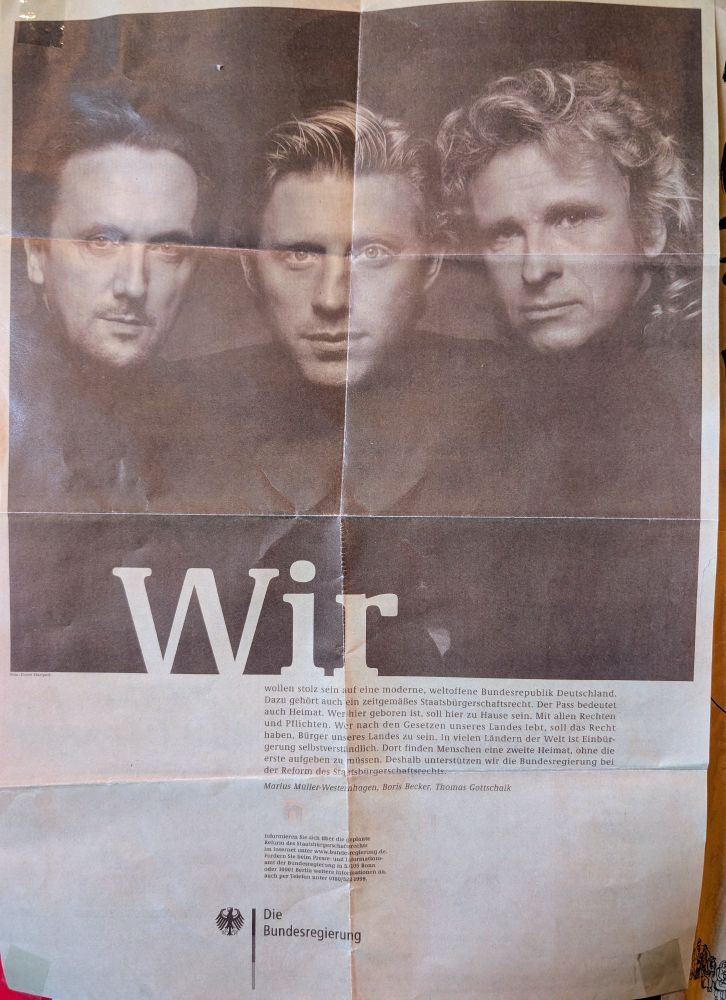 Marius Müller-Westernhagen, Boris Becker und Thomas Gottschalk werben in einer großen Zeitungsanzeige für die doppelte Staatsbürgerschaft.