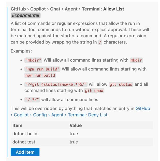 GitHub Copilot setting for allowed commands that can run without confirmation. I have added “dotnet build” and “dotnet test”.