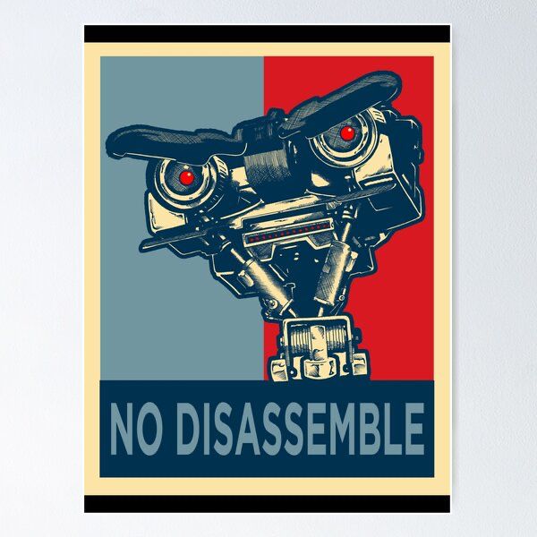 No disassemble Johnny 5
