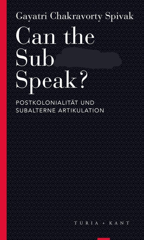 can the subaltern speak book cover scribbled over to say 'can the sub speak'