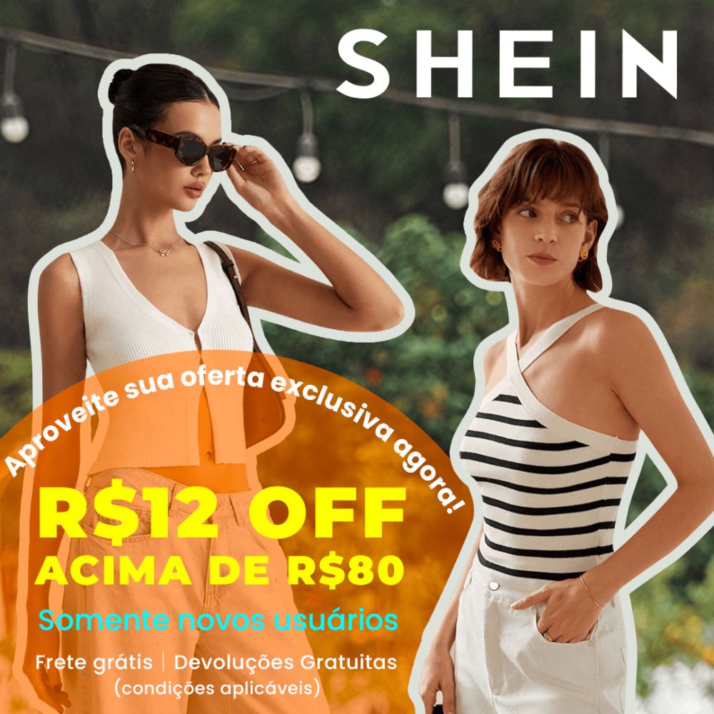 R$12 OFF ACIMA DE R$80 *Novos usuários exclusivos 🌟 Pesquise 32RSH no aplicativo SHEIN ou 🌟 Clique no link para começar!