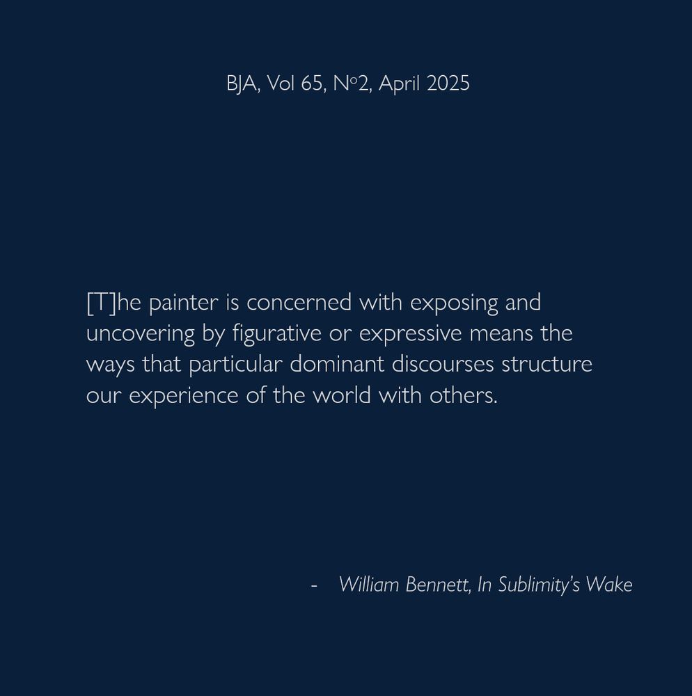 [T]he painter is concerned with exposing and uncovering by figurative or expressive means the ways that particular dominant discourses structure our experience of the world with others.
- William Bennett, In Sublimity’s Wake