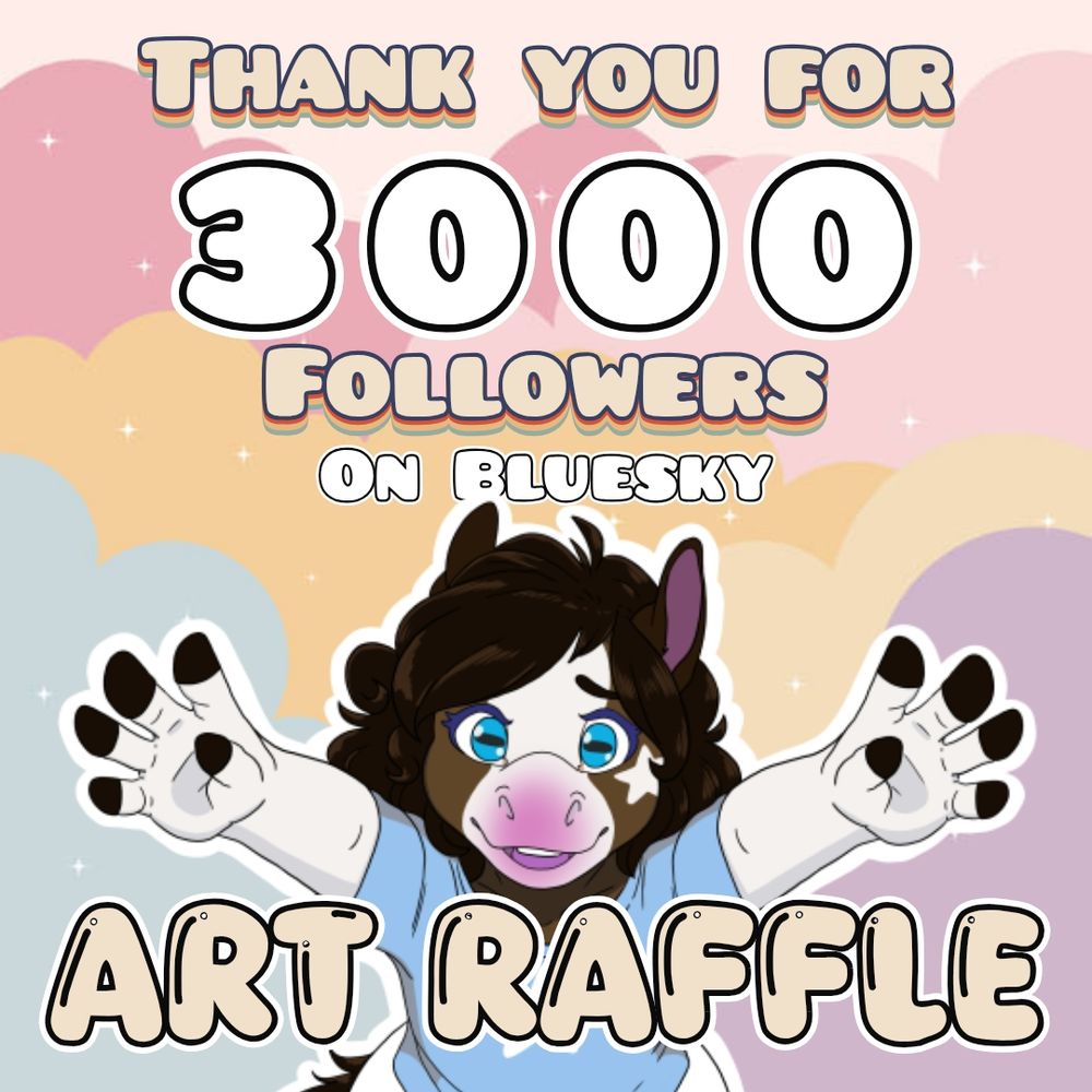 Thank You For 3000 Followers On Bluesky

Art Raffle