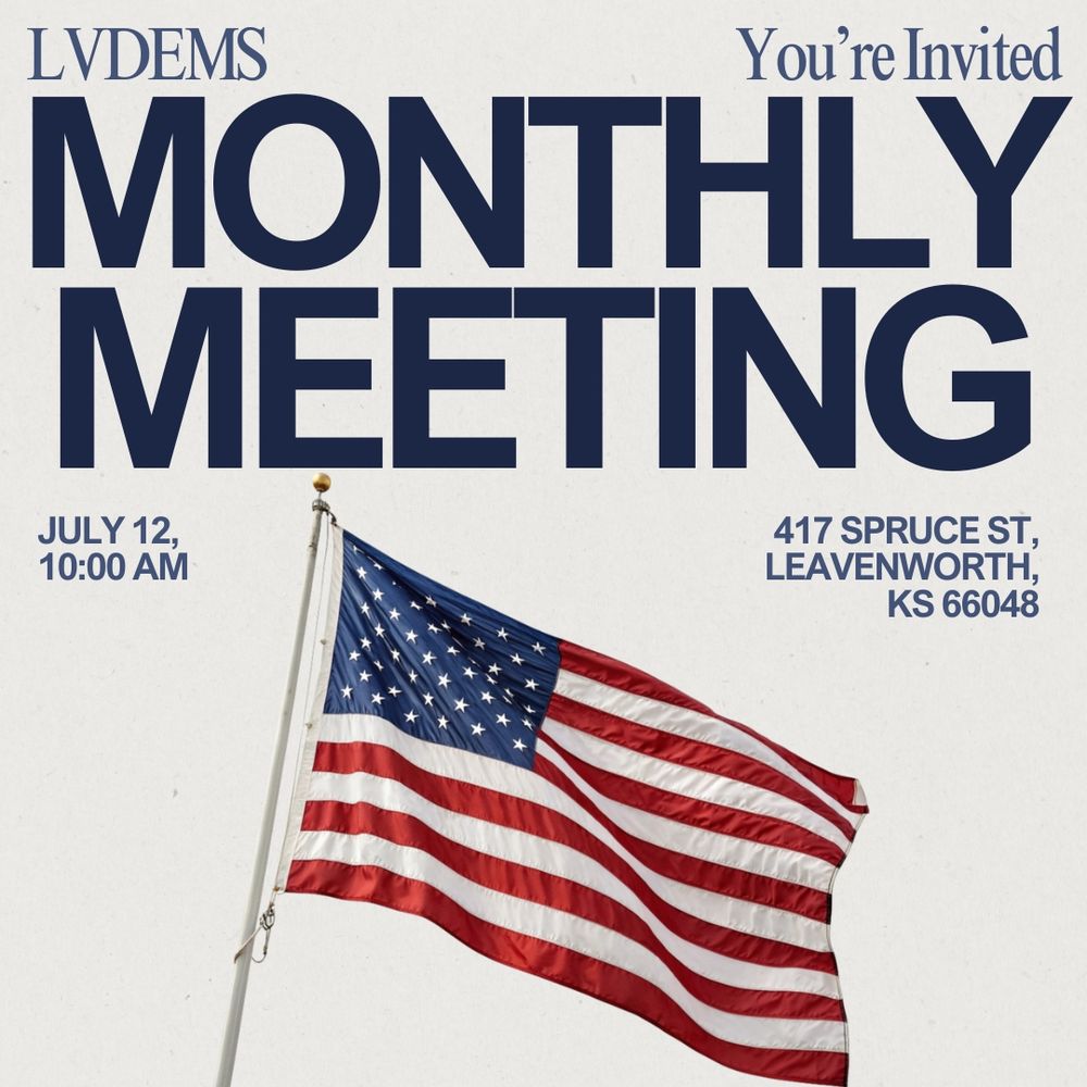 A graphic displaying the American flag and text reading "LVDEMS - You're Invited - Monthly Meeting - July 12, 10:00am - 417 Spruce Street, Leaven, KS 66048"