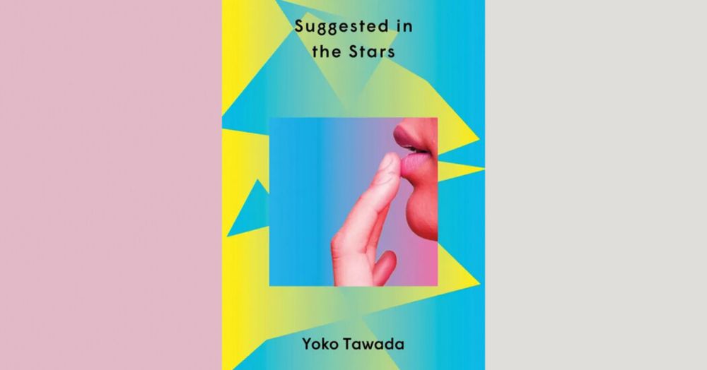 The Magnificently Weird Fiction of Yoko Tawada