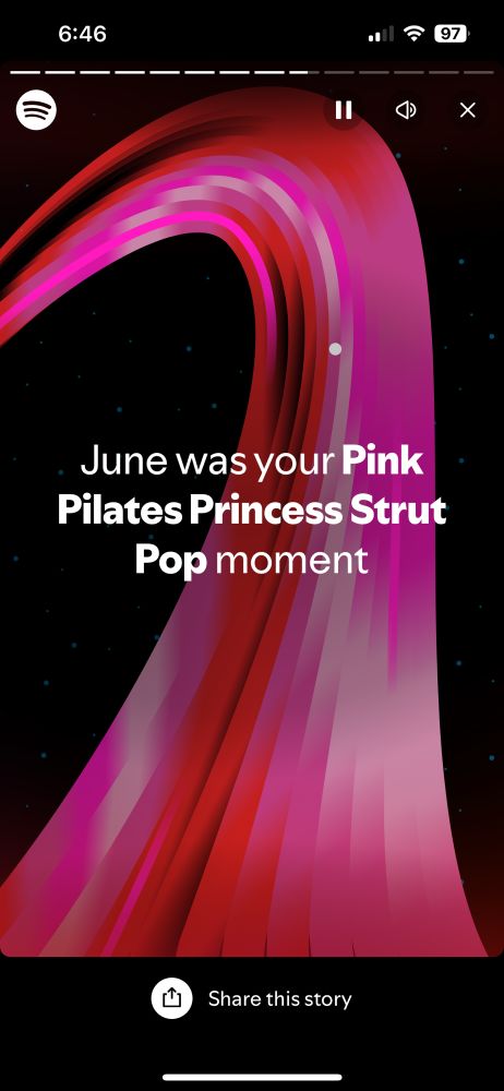 a screenshot from Spotify Wrapped that reads “June was your Pink Pilates Princess Strut Pop moment” 