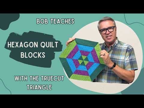 Hexagons with the TrueCut Triangle