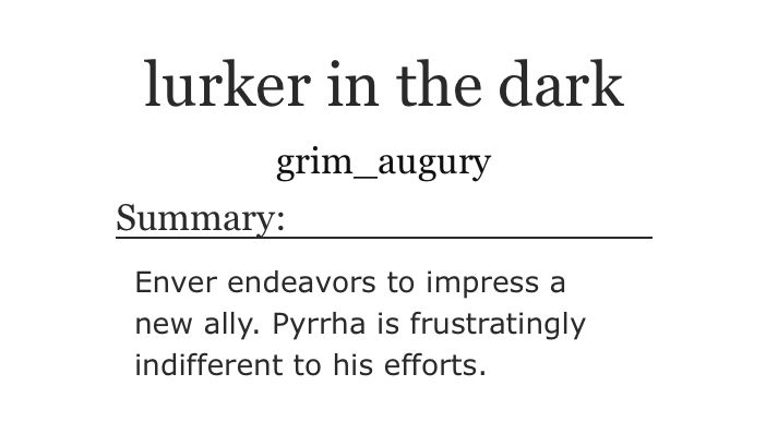 Enver endeavors to impress a new ally. Pyrrha is frustratingly indifferent to his efforts.