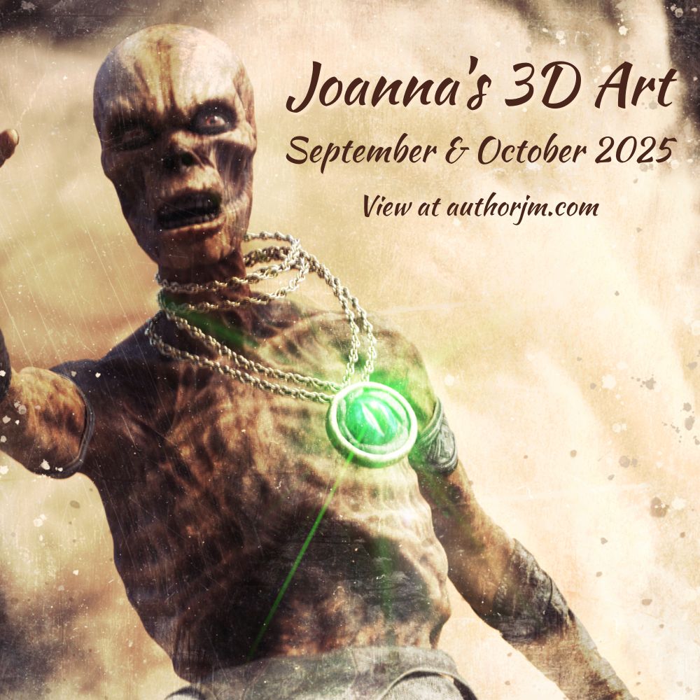 An image of a mummy and text: Joanna's 3D Art, September & October 2025. View at authorjm.com