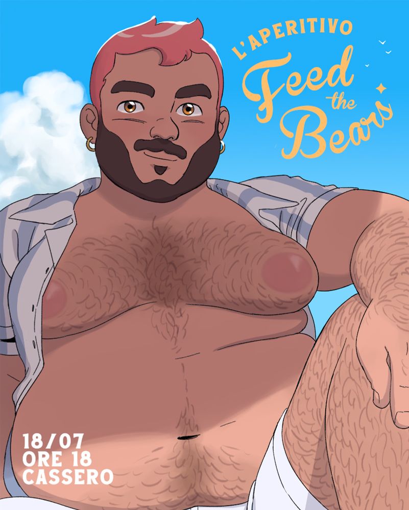 Poster for a Bear themed aperitif in Bologna, Italy. The illustration in digital media is showing the relaxing figure of a young confident chubby man with pink hair and thick beard, exposing his hairy chest and belly before a blue sky. He's wearing white shorts and an open striped shirt.