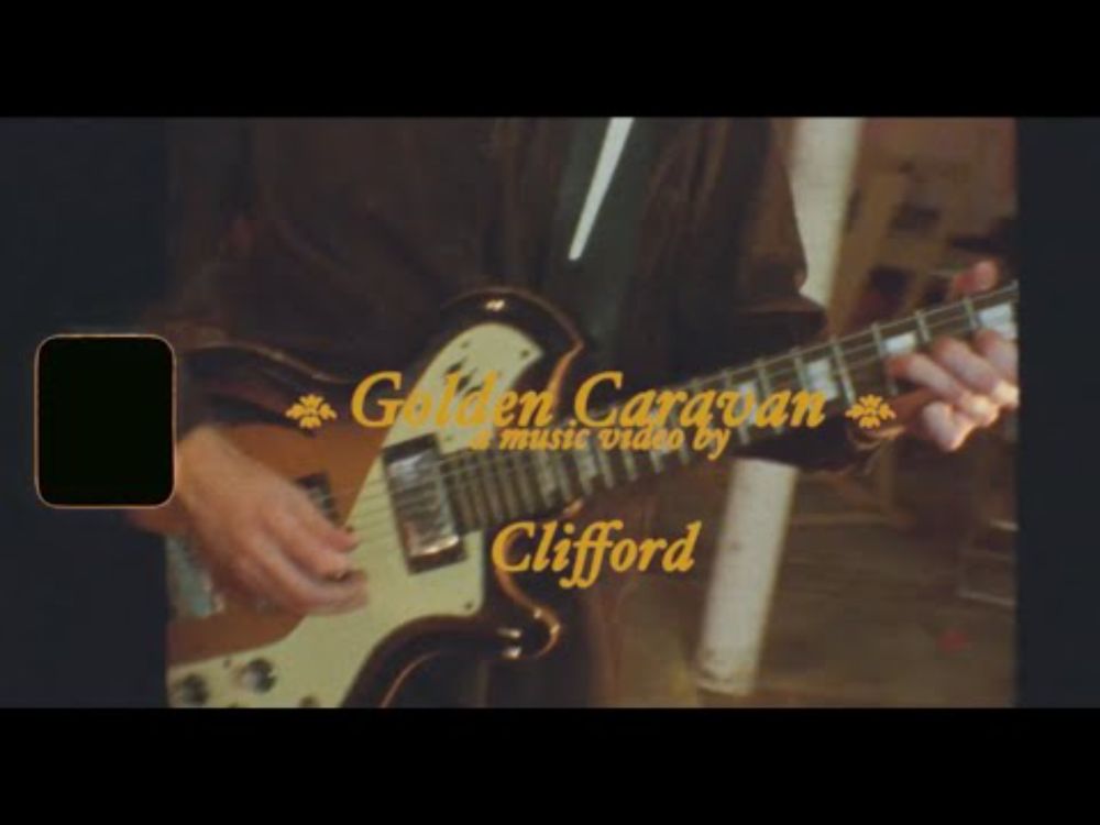 Clifford – Golden Caravan (Official Music Video)