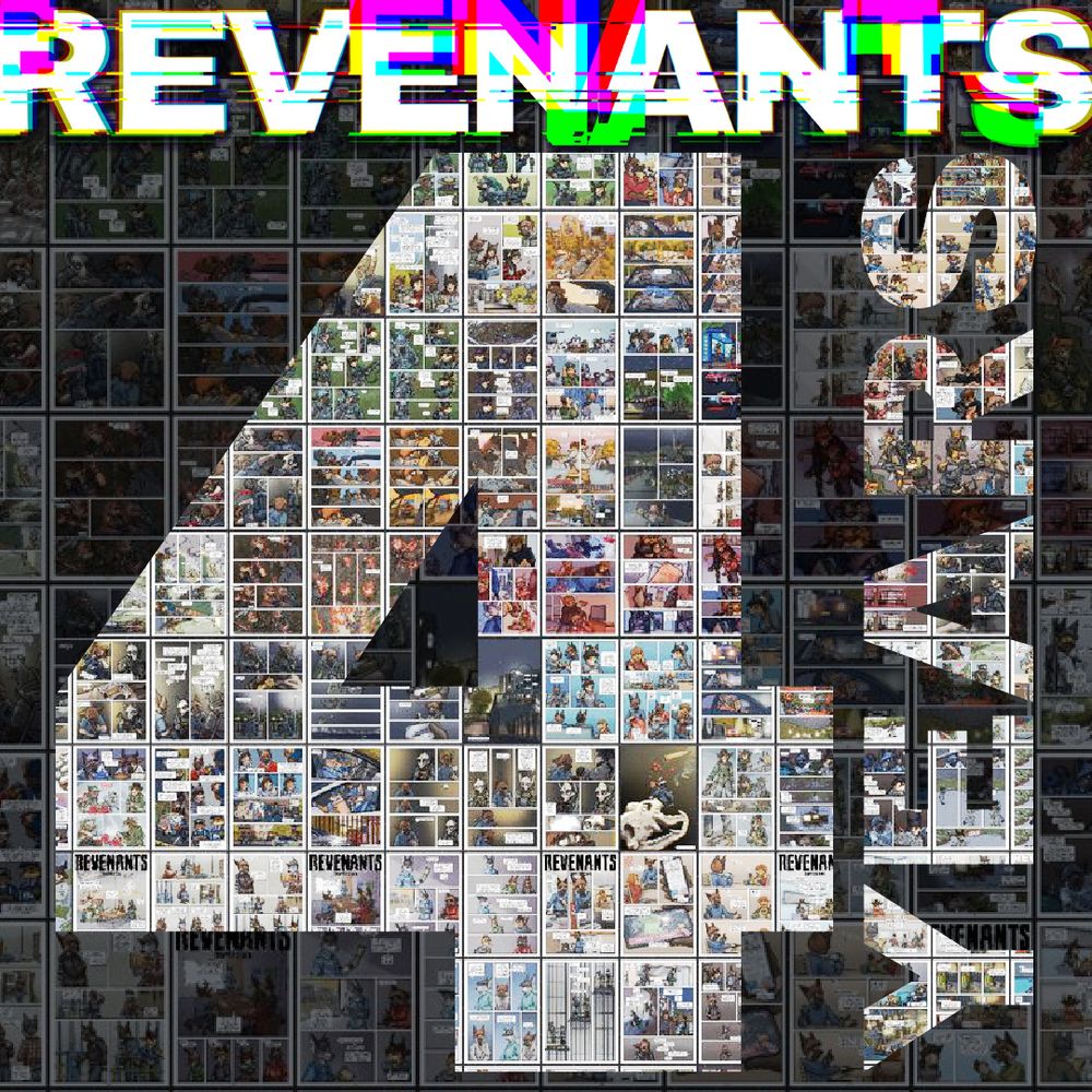 The logo across the top of the image is glitched out, reading the title REVENANTS. Big text reads FOUR YEARS. The background is a layout of the comic pages.