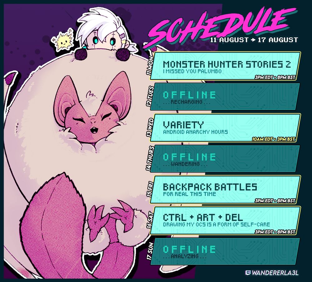 LA3L's Schedule for 11 August - 17 August // MON: Monster Hunter Stories 2 @ 3pm ET // WED: Variety @ 10am ET // FRI: Backpack Battles @ 3pm ET // SAT: Art + Chat @ 3pm ET