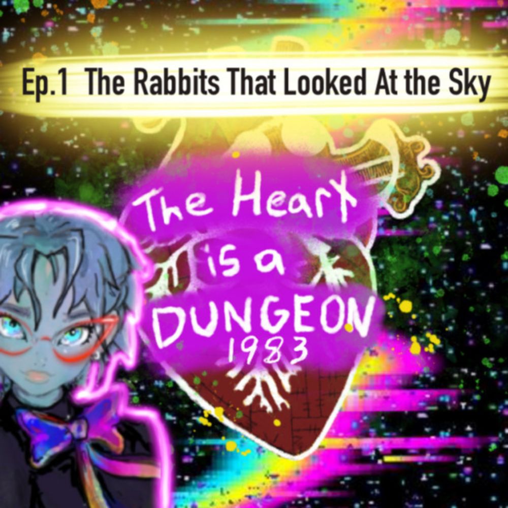 Ep1: The Rabbits That Looked At the Sky