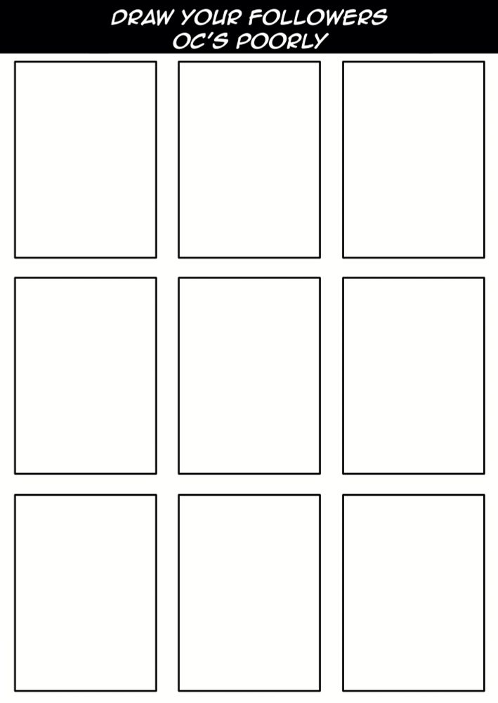 9 slots, 9 OC's -- Promises of being drawn poorly for a meme.
Do you Trust Me?
