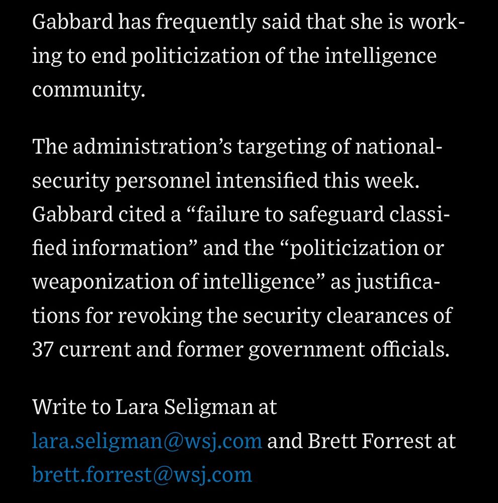 Gabbard has frequently said that she is working to end politicization of the intelligence community. The administration's targeting of national-security personnel intensified this week. Gabbard cited a 