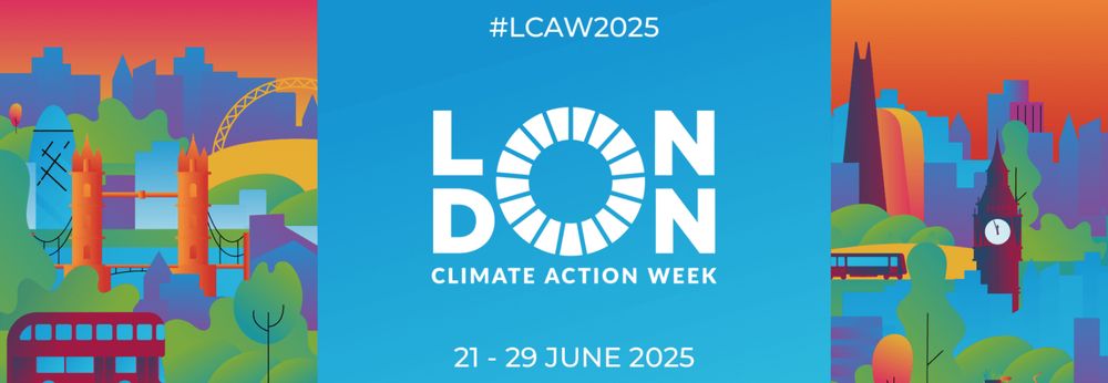 #LCAW2025 London Climate Action Week 21-29 June 2025
