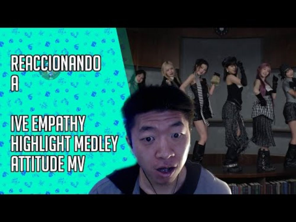 Reaccionando a IVE 아이브 EMPATHY (highlight medley y ATTITUDE MV)
